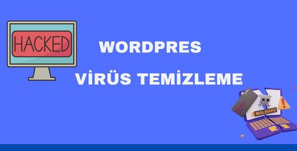WordPress Virüs Temizleme WordPress Virüs Temizleme