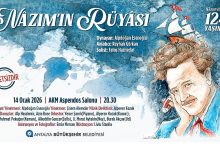“Nâzım’ın Rüyâsı” seyirciyle buluşuyor